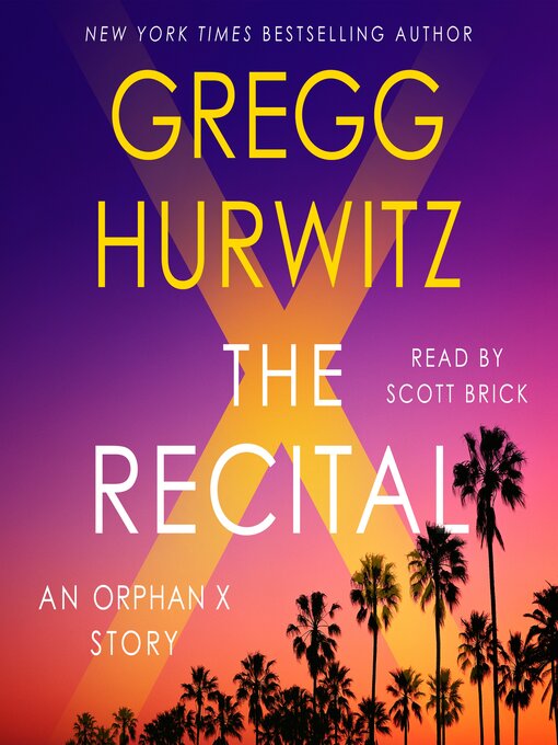 Title details for The Recital by Gregg Hurwitz - Available